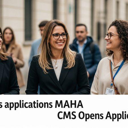 CMS opens applications MAHA Lifestyle: CMS Opens Applications for MA