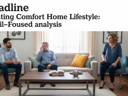 Creating Comfort Home Lifestyle: Brazil-Focused analysis