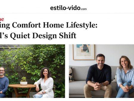 Creating Comfort Home Lifestyle: Brazil’s Quiet Design Shift