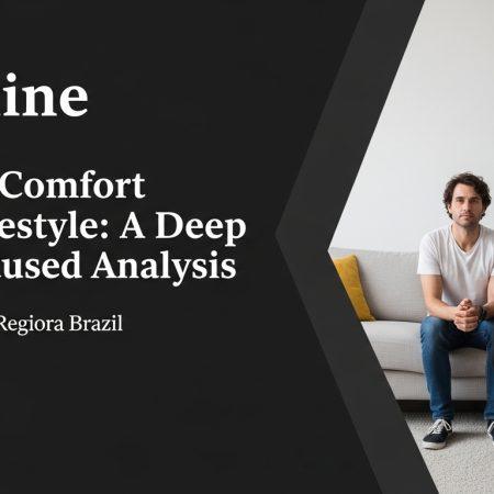 Creating Comfort Home Lifestyle: A Deep Brazil-Focused Analysis